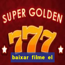 baixar filme el dorado (1966 dublado)